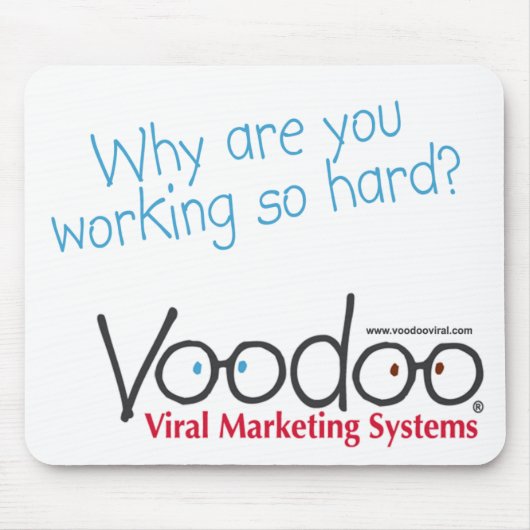 Voodoo "hard-working" Mousepad Muismat (Voorkant)