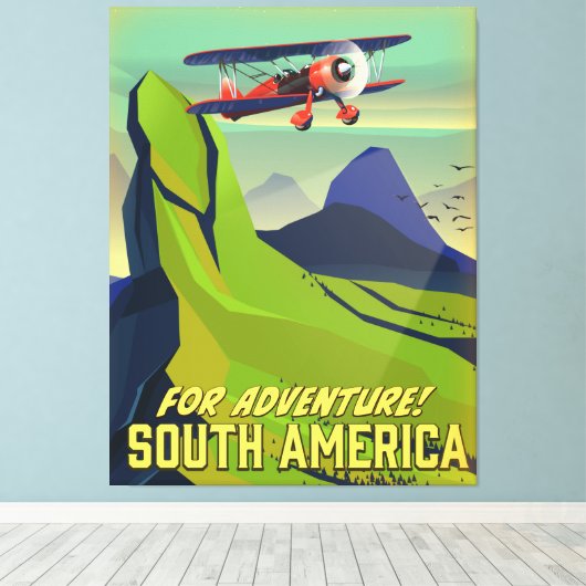 Voor Adventure, reisposter Zuid-Amerika Canvas Afdruk (Insitu (Houten vloer))