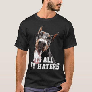 Voor al mijn Hater Doberman T-shirt