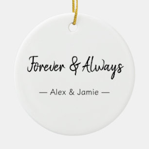 Voor altijd & altijd – Romantische liefdescitaat Keramisch Ornament
