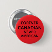 VOOR ALTIJD CANADEES RONDE BUTTON 5,7 CM (Voorkant /achterkant)