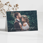 Voor altijd dankbaar | Dank u Trouwfoto Kaart<br><div class="desc">Chique en Elegant Modern Kalligrafie Bruiloft Dank u Foto Note Kaart. Voor meer geavanceerde aanpassingen van dit ontwerp klikt u op de knop "Aanpassen".</div>