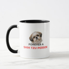 Voor altijd een Shih Tzu persoon Accent koffiemok Mok