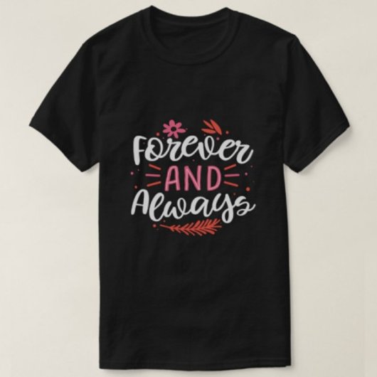 Voor altijd en altijd moderne T-shirts