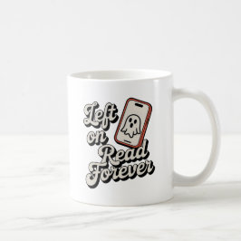 Voor altijd gelezen gelaten | Afwijzingshumor voor Koffiemok