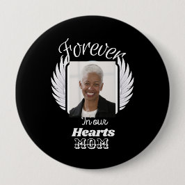 Voor altijd in ons hart, aangepaste dood Memorial Ronde Button 4,0 Cm
