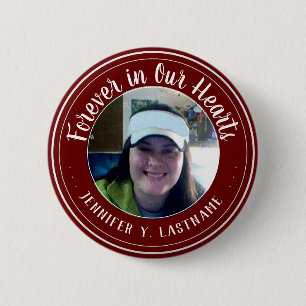 Voor altijd in ons hart één foto-Herdenking Butt Ronde Button 5,7 Cm