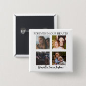 Voor Altijd in Onze Harten 4 Foto Herdenking Vierkante Button 5,1 Cm (Voorkant /achterkant)