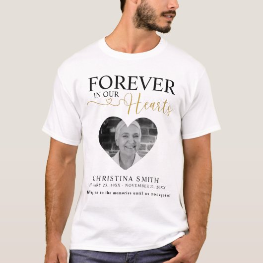 Voor altijd in onze harten Begrafenis Foto Memoria T-shirt (Voorkant)