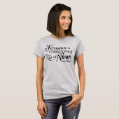 Voor altijd is het samengesteld uit knopen t-shirt (Voorkant volledig)