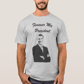 Voor altijd mijn President Barack Obama Support Sh T-shirt (Voorkant)