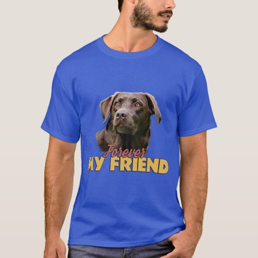 Voor altijd mijn vriendenkeuze labrador dog design t-shirt (Voorkant)