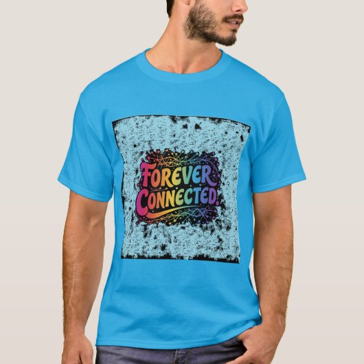 Voor altijd verbonden t-shirt (Voorkant)