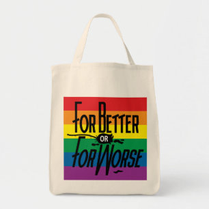 Voor beter of slechter, trots, LGBT, vieren Tote Bag