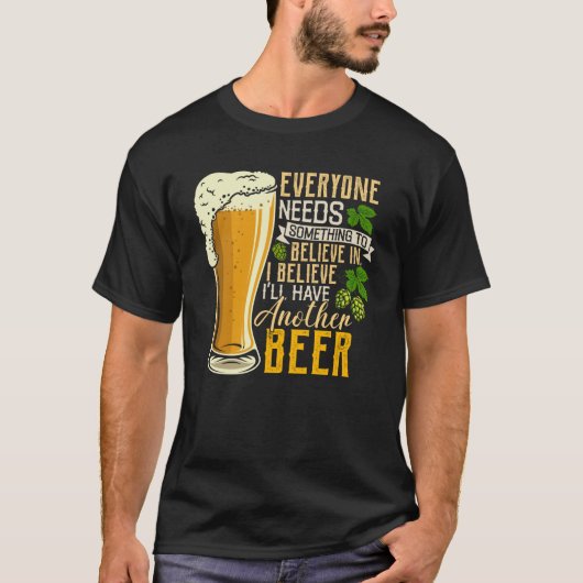 Voor bierdrinkers geloof ik nog een biertje t-shirt (Voorkant)