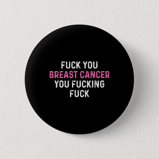 Voor borstkanker Grappig Borstkanker Bewustzijn Ronde Button 5,7 Cm (Voorkant)