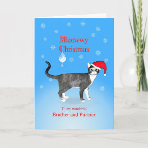 Voor broer en partner, Meowwy Kerstmis kat Feestdagen Kaart