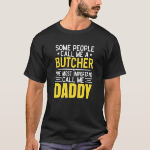 Voor Butcher papa Butcher papa T-shirt