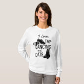Voor dansers hou ik van tappen dansen en katten t-shirt (Voorkant volledig)