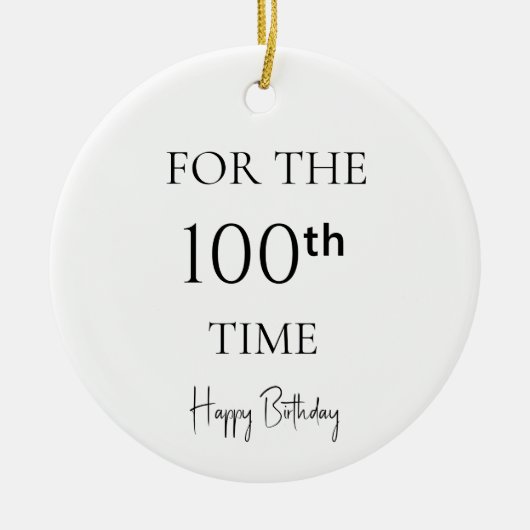 Voor de 100e keer Verjaardag Keramisch Ornament (Voorkant)