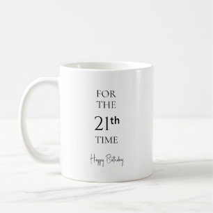 Voor de 21e keer Gefeliciteerd met je 21e verjaard Koffiemok