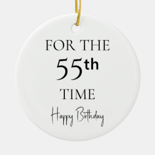 Voor de 55e keer gefeliciteerd met je verjaardag keramisch ornament