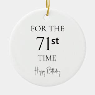 Voor de 71e keer gefeliciteerd met je verjaardag keramisch ornament
