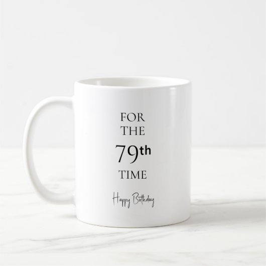 Voor de 79e keer Gefeliciteerd Verjaardag Koffiemok (Links)