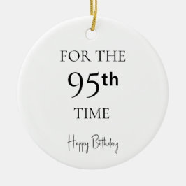 Voor de 95e keer gefeliciteerd met je verjaardag keramisch ornament