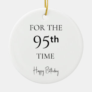 Voor de 95e keer gefeliciteerd met je verjaardag keramisch ornament