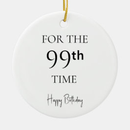 Voor de 99e keer Verjaardag Keramisch Ornament