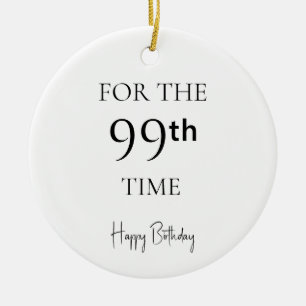 Voor de 99e keer Verjaardag Keramisch Ornament