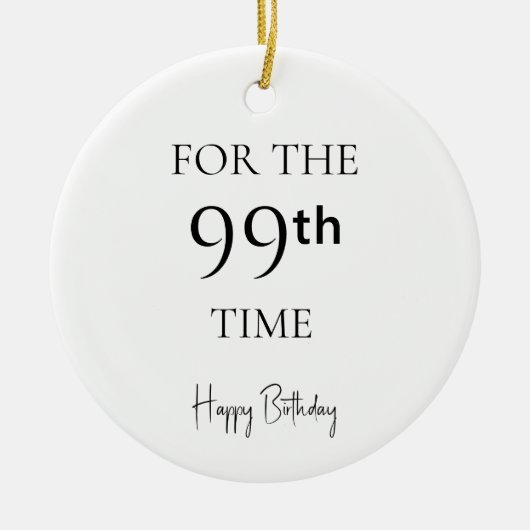 Voor de 99e keer Verjaardag Keramisch Ornament (Voorkant)