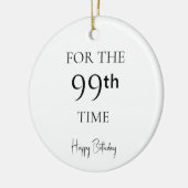Voor de 99e keer Verjaardag Keramisch Ornament (Links)