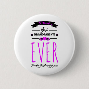 Voor de beste grootouders ooit, bedankt ronde button 5,7 cm