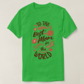 Voor de beste moeder ter wereld t-shirt (Design voorkant)