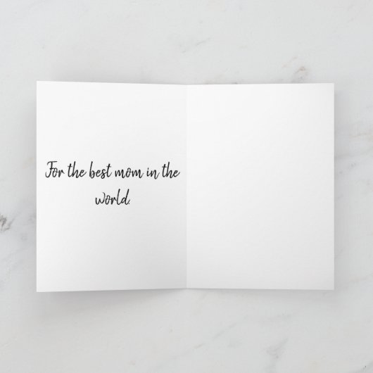 Voor de beste moeder van de wereld. kaart (Binnen)