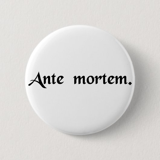 Voor de dood ronde button 5,7 cm (Voorkant)