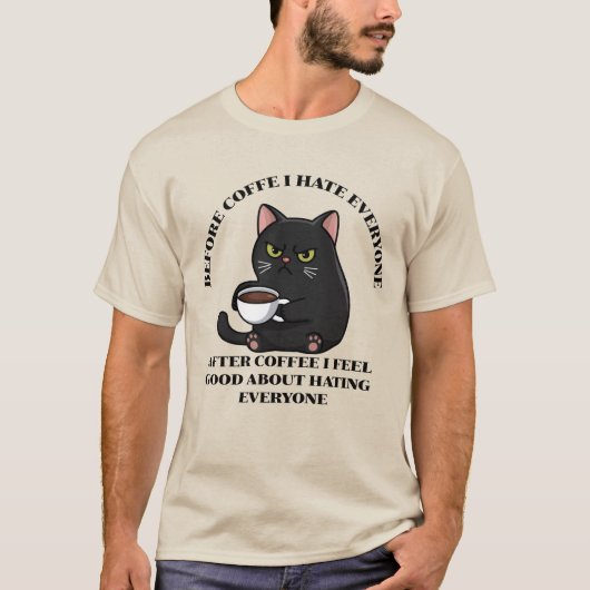 Voor de koffie haat ik iedereen zwarte kat grappig t-shirt (Voorkant)