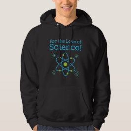 Voor de liefde van de wetenschap Atom Hoodie
