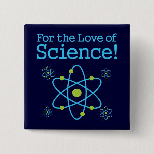 Voor de liefde van de wetenschap Atom Vierkante Button 5,1 Cm