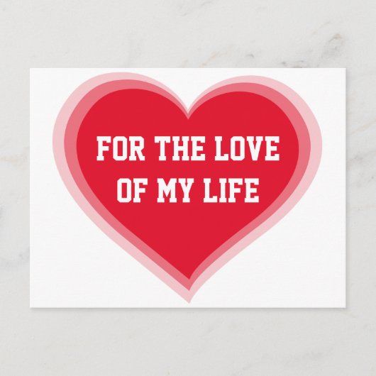 Voor de liefde van mijn leven Valentijn Kaarten Feestdagenkaart (Voorkant)