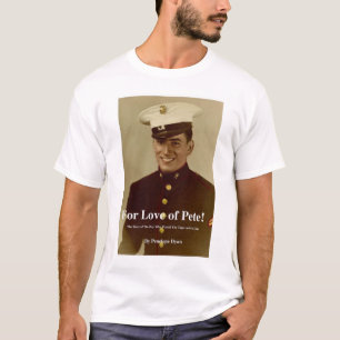 Voor de liefde van Pete T-shirt
