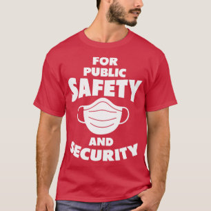 voor de openbare veiligheid en beveiliging t-shirt