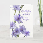 Voor de Paarse drijvers van Daughter Birthday Kaart<br><div class="desc">Happy Birthday Wishes,  papieren wenskaart voor een dochter. Kaart heeft een florale foto van cichoreibloemen in schoppen van violet. Pas het binnenste versum aan zoals gewenst. Kunst,  afbeelding en vers copyright © Shoaff Ballanger Studios,  2023.</div>