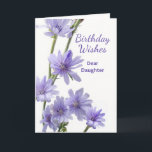Voor de Paarse drijvers van Daughter Birthday Kaart<br><div class="desc">Happy Birthday Wishes,  papieren wenskaart voor een dochter. Kaart heeft een florale foto van cichoreibloemen in schoppen van violet. Pas het binnenste versum aan zoals gewenst. Kunst,  afbeelding en vers copyright © Shoaff Ballanger Studios,  2023.</div>