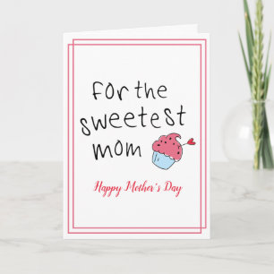 Voor de Sweetest Mam Cute Cupcake Moederdag Kaart
