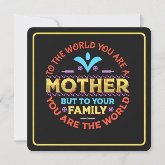 Voor de wereld ben je een moeder feestdagenkaart (Voorkant)