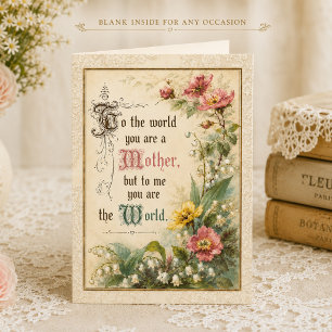 Voor de Wereld Ben Je een Moeder Vintage Bloemen Kaart