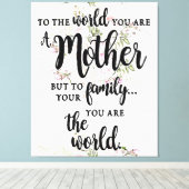 Voor de wereld ben je moeder canvas afdruk (Insitu (Houten vloer))